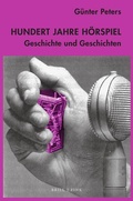 Cover: Hundert Jahre H&ouml;rspiel - Brill Deutschland