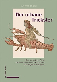 Abbildung von: Der urbane Trickster - Schwabe Verlag GmbH