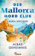 Cover: Der Mallorca Mord Club - Albas Geheimnis - beTHRILLED