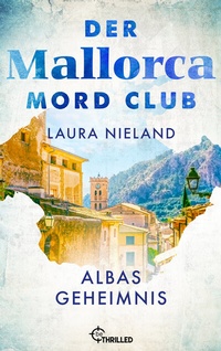 Abbildung von: Der Mallorca Mord Club - Albas Geheimnis - beTHRILLED