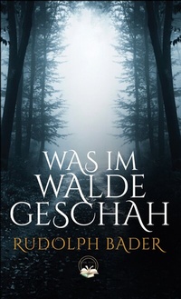 Abbildung von: Was im Walde geschah - Brinkhaus Verlag