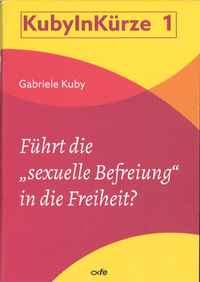 Abbildung von: Führt die "sexuelle Befreiung" in die Freiheit? - fe-medienvlg