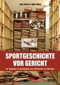 Cover: Sportgeschichte vor Gericht - Arete Verlag