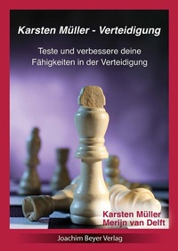 Enlarge image Cover: Karsten Müller - Verteidigung - Beyer, Joachim, Verlag