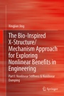 Cover: The Bio-inspired X-Structure/Mechanism Approach for Exploring Nonlinear Benefits in Engineering - Springer