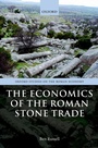 Cover: The Economics of the Roman Stone Trade - OUP eBook