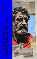 Cover: The Public Orations of Demosthenes (Vol. 1&2) - e-artnow