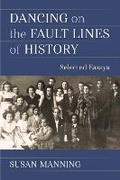 Cover: Dancing on the Fault Lines of History - The University of Michigan Press