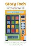 Cover: Story Tech - The University of Michigan Press