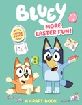 Cover: Bluey: More Easter Fun!: A Craft Book - Penguin Young Readers