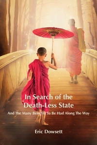 Enlarge image Cover: In Search of the Death-Less State - Eric Dowsett