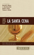 Cover: Cuatro Puntos de Vista Sobre La Santa Cena - Vida Publishers