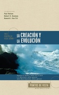 Cover: Tres puntos de vista sobre la creacion y la evolucion Softcover Three Views on Creation and Evolution - Vida Publishers