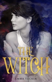 Enlarge image Cover: The Witch - Emma Tucker