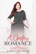 Cover: A Christmas Romance - Emma Tucker