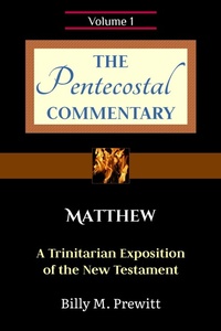 Abbildung von: The Pentecostal Commentary: Matthew - Billy Prewitt
