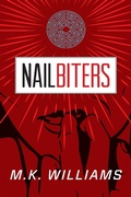 Cover: Nailbiters (The Project Collusion Series, #1) - MK Williams