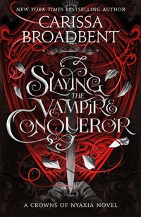Abbildung von: Slaying the Vampire Conqueror - Tor Books