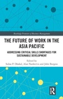 Cover: The Future of Work in the Asia Pacific - Routledge