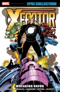 Enlarge image Cover: X-Factor Epic Collection: Wreaking Havok - Marvel Comics