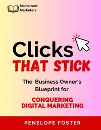 Abbildung von: Clicks That Stick - Lulu.com