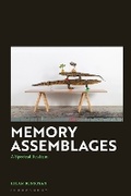 Cover: Memory Assemblages - Bloomsbury Academic