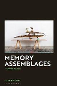 Enlarge image Cover: Memory Assemblages - Bloomsbury Academic