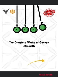 Abbildung von: The Complete Works of George Meredith - Future Books Kingdom