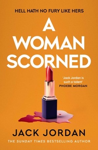 Enlarge image Cover: A Woman Scorned - Simon + Schuster LLC