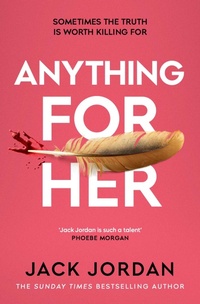 Enlarge image Cover: Anything For Her - Simon + Schuster LLC