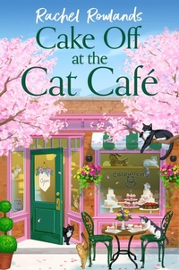 Enlarge image Cover: Cake Off at the Cat Cafe - Hodder Paperback