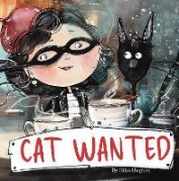 Enlarge image Cover: Cat Wanted - Nellthemouse
