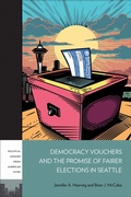 Cover: Democracy Vouchers and the Promise of Fairer Elections in Seattle - Temple University Press,U.S.