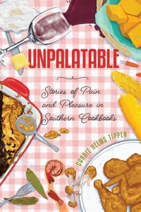 Enlarge image Cover: Unpalatable - University Press of Mississippi