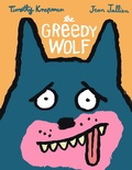 Cover: The Greedy Wolf - Candlewick Press,U.S.