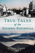 Bild: True Tales of the Olympic Peninsula - The History Press