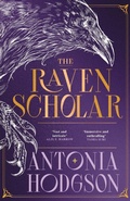 Cover: The Raven Scholar - Hodderscape