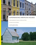 Cover: Experiencing American Houses - University of Tennessee Press