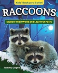 Cover: Kids' Backyard Safari: Raccoons - Curious Fox Books