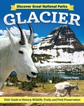 Cover: Discover Great National Parks: Glacier - Curious Fox Books
