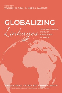 Abbildung von: Globalizing Linkages - Wipf and Stock Publishers