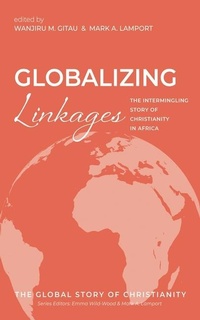 Enlarge image Cover: Globalizing Linkages - Cascade Books