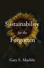Cover: Sustainability for the Forgotten - University of Utah Press