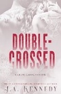 Cover: Double-Crossed - J.A. Kennedy