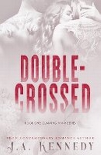 Enlarge image Cover: Double-Crossed - J.A. Kennedy