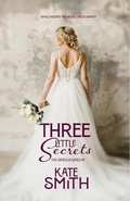 Cover: Three Little Secrets (The Hamilton Series, #7) - Kate Smith