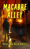 Cover: Macabre Alley - William Blackwell