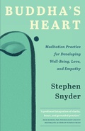 Cover: Buddha's Heart: Meditation Practice for Developing Well-being, Love, and Empathy - Stephen Snyder