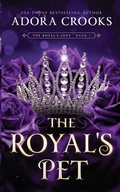 Cover: The Royal's Pet - Adora Crooks