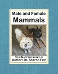 Cover: Male and Female Mammals - BOOKBABY